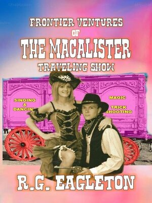 cover image of Frontier-Ventures of the Macalister Traveling Show